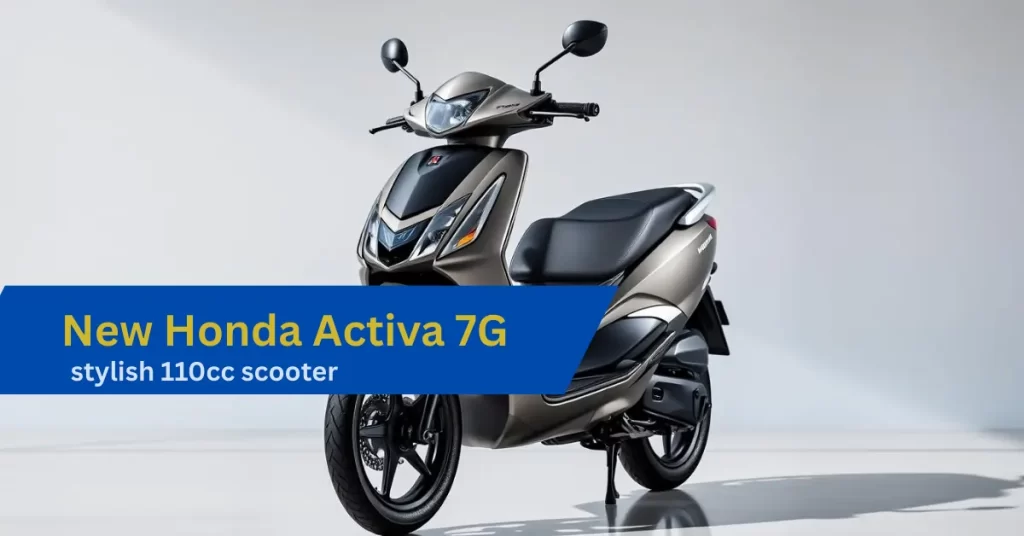 New Honda Activa 7G: Sleek 110cc Scooter with Impressive 85 KMPL