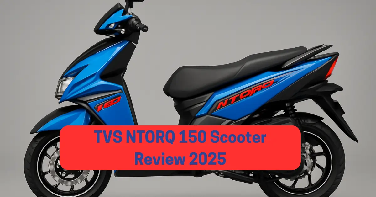 TVS NTORQ 150 Scooter Review 2025: Performance, Features, Pricing, Service & User Insights